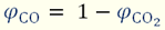 Equ 2.40: φCO = 1 - φCO2